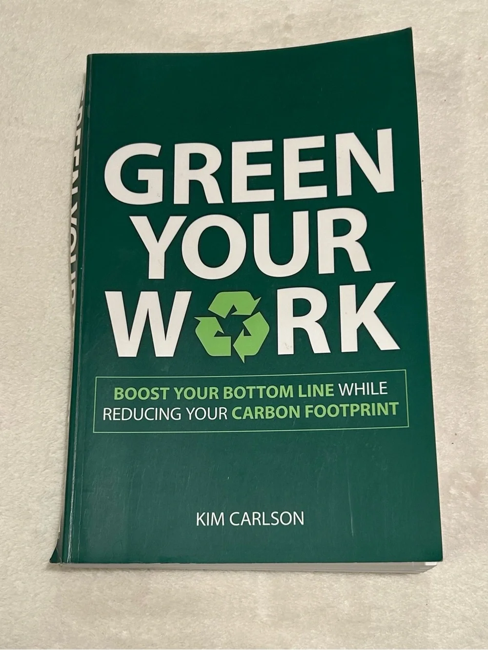 Green Your Work: Boost Your Bottom Line While Reducing Your Carbon Footprint